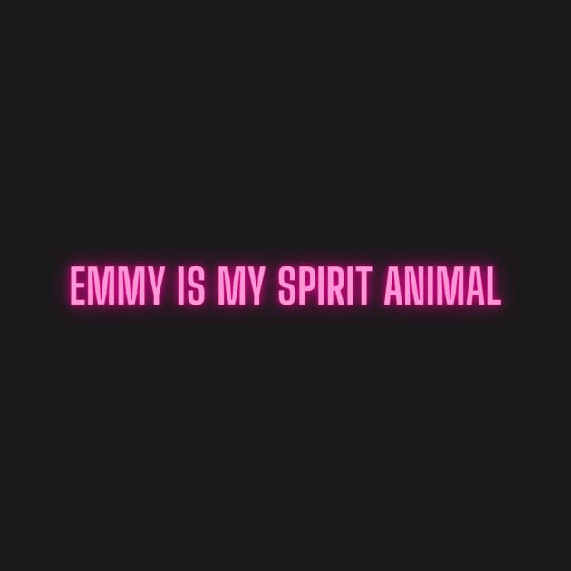 Emmy is my Spirit Animal by The Eff Your Fears Store