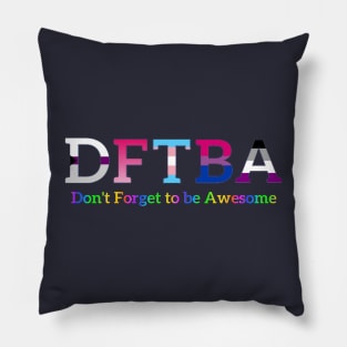 DFTBA (Don’t Forget to be Awesome) Pillow