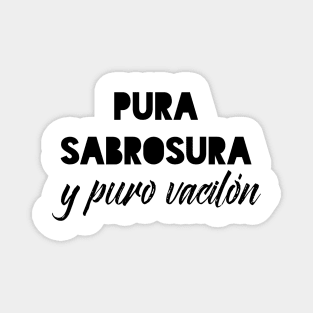 Pura sabrosura y puro vacilón Magnet