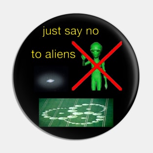 just say no to aliens vintage 90's classic Pin