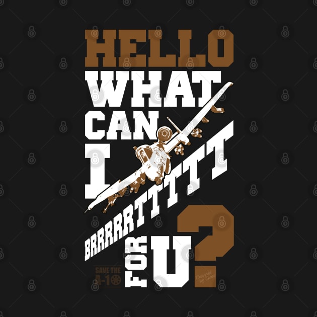 Hello What Can I Brrrrttttt For You? by CreativeWear