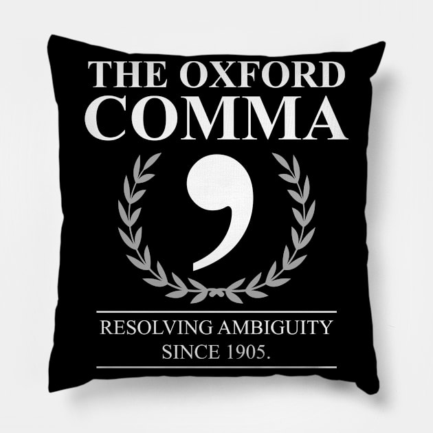 The Oxford Comma English Teacher Grammar Police Pillow by swissles