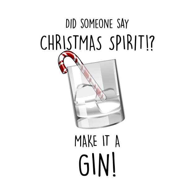 My Christmas Spirit is Gin by fleeksheek