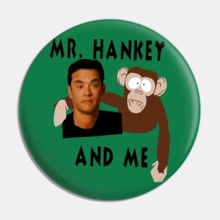 Mr Hankey and Me Pin