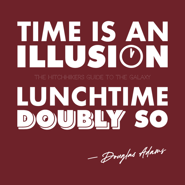 Time Is An Illusion, Lunchtime Doubly So by Stupiditee