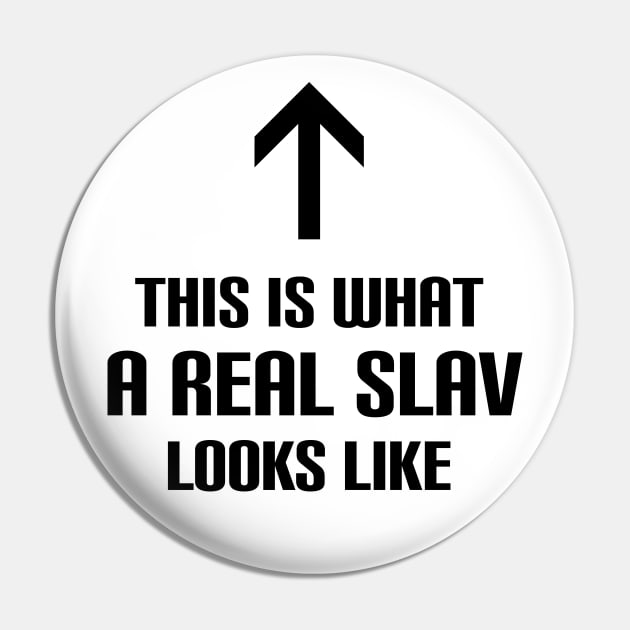 This is what a real slav looks like Pin by Slavstuff