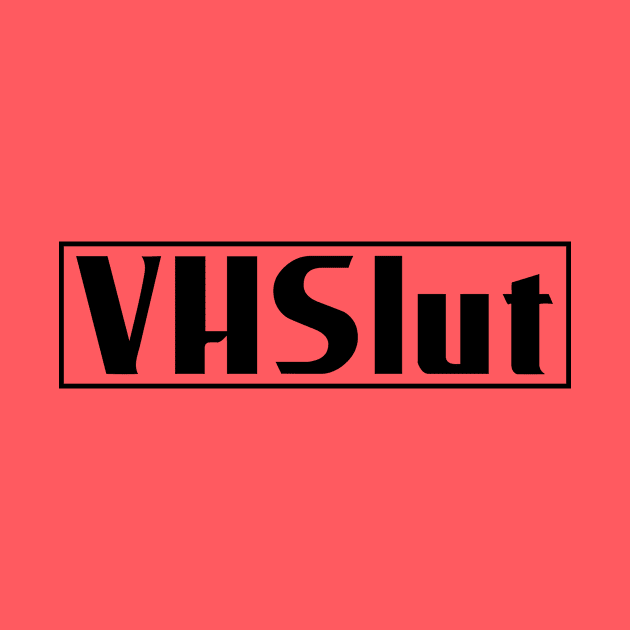 VHSlut by Home Video Horrors