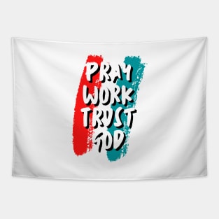 Pray Work Trust God Tapestry