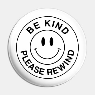 Be Kind Rewind Pin