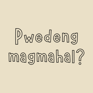 Tagalog word: mahal T-Shirt