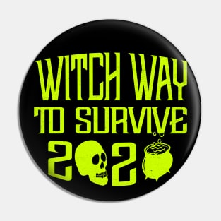 Witch Way To Survive Pin