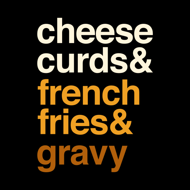 Deconstructed Poutine: cheese curds & french fries & gravy - Foods of the World - Canada by AtlasMirabilis