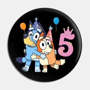 Bluey Happy 5 Years Birthday Pin