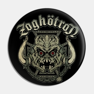 ZOGHOTRON Pin