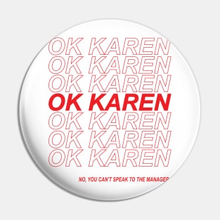 Ok Karen Pin