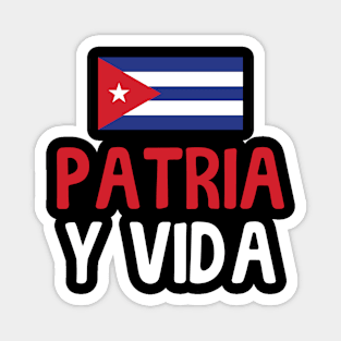 Patria Y Vida Viva Cuba Libre Cuban Freedom Magnet