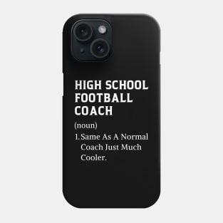 High school football coach funny thank you high school coach Phone Case