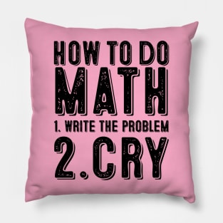 how to do math funny quote Pillow