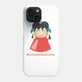 #LoveAudiobooks Girl 2 Phone Case