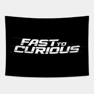 Fast to Curious Tapestry