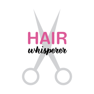 Hair Whisperer T-Shirt