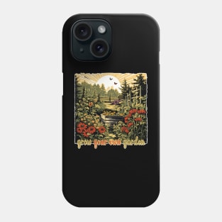 Grow Your Own Garden Phone Case