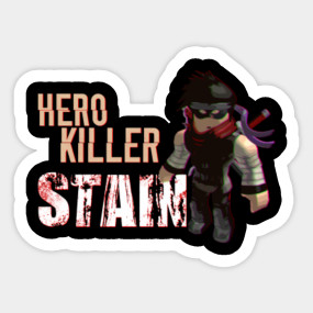 Hero Killer Stain Hero Killer Stain Sticker Teepublic - roblox hero killer shirt