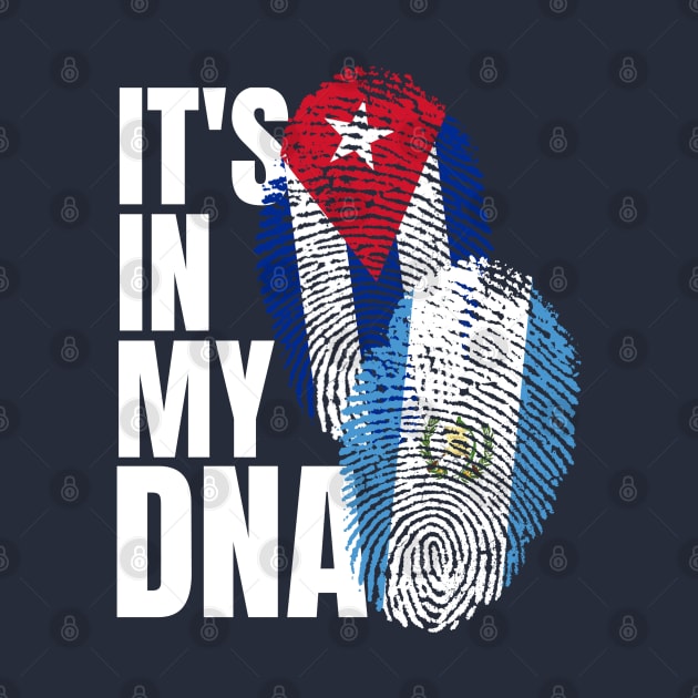 Guatemalan And Cuban Mix DNA Flag Heritage Gift by Just Rep It!!