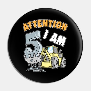 Excavator I Am 5 Children's 5th Birthday Pin