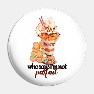 Confident Orange Parfait Dessert Pin