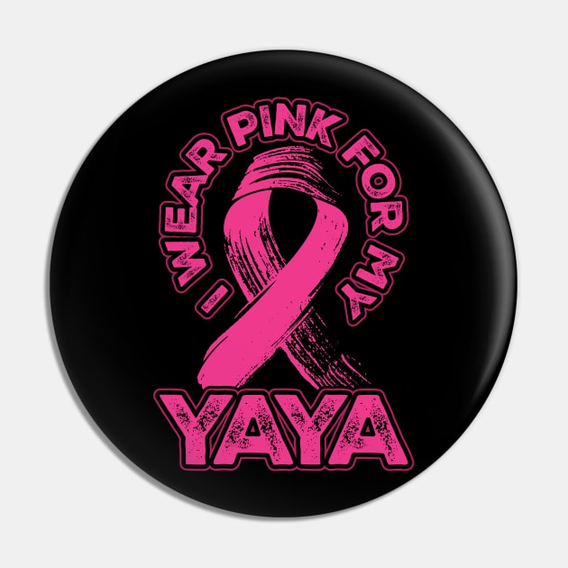 I wear pink for my Yaya Pin by aneisha