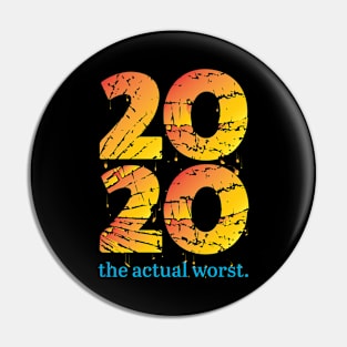 2020 the actual worst. Pin