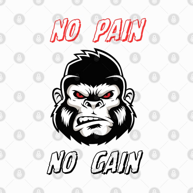 No Pain . No Gain by formony designs