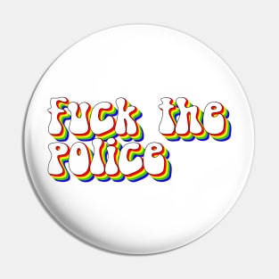 Fuck the Police Pin