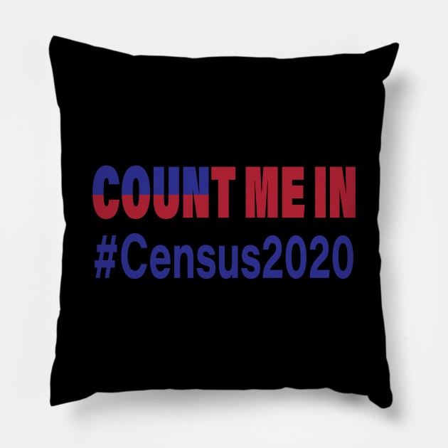 Count Me In Census 2020 Pillow by itsme