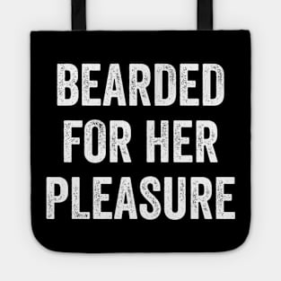 Bearded For Her Pleasure Tote