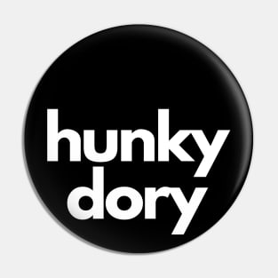Hunky Dory Pin