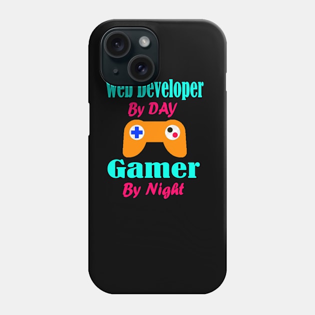 Web Developer By Day Gamer By Night Phone Case by Emma-shopping