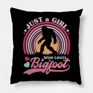 Just a girl who loves Bigfoot Pillow