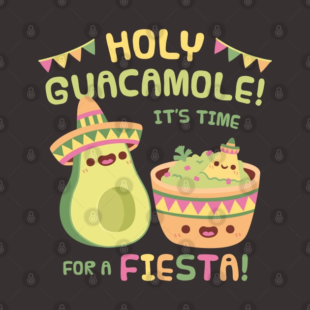 Cute Avocado Holy Guacamole Its Time For A Fiesta by rustydoodle