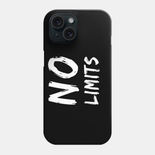 No Limits Fearless Phone Case