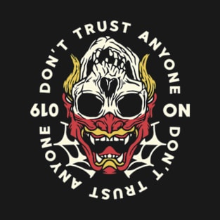 rock skull terror - dont trust anyone T-Shirt