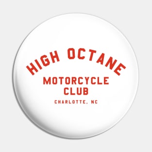 High Octane Motorcycle Club Pin