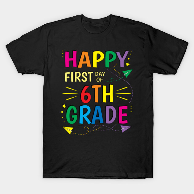6th Grade Teacher Shirts Sixth Grade Back To School 6th Grade