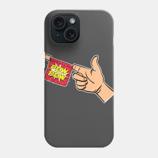 Bang Gun Pew Pew Phone Case