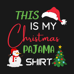 This Is My Christmas Pajama Shirt T-Shirt