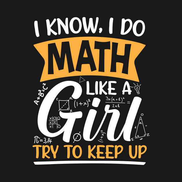 I Know i do math like a Girl by maxcode