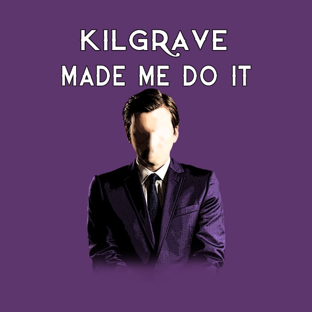 Kilgrave Made Me Do It by caycharming