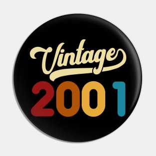 2001 Vintage Gift 19th Birthday Retro Style Pin