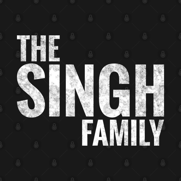 The Singh Family Singh Surname Singh Last name by TeeLogic